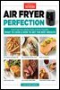 Air Fryer Perfection