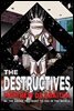 The Destructives