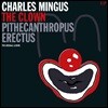 Charles Mingus (찰스 밍거스) - The Clown / Pithecathropus Erectus [2LP]