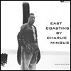 Charles Mingus (찰스 밍거스) - East Coasting [LP]