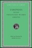 Euripides: Helen, Phoenician Women, Orestes