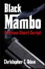 Black Mambo: A Crime Short Script
