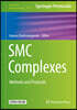 Smc Complexes: Methods and Protocols