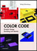 Color Code: Graphic Design, Branding and Identity