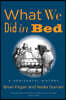 What We Did in Bed