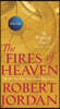 The Fires of Heaven: Book Five of 'The Wheel of Time'