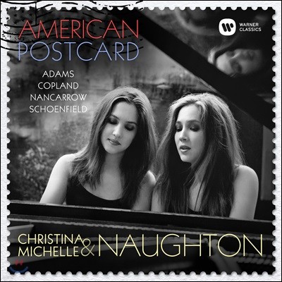 Christina & Michelle Naughton 크리스티나 & 미셀 노턴 피아노 이중주 - 미국 작곡가의 작품들 (American Postcards)