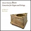 Bart Jacobs 바흐: 오르간과 현을 위한 협주곡 (Bach: Concertos for Organ and Strings)