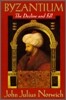 Byzantium : The Decline and Fall, Vol.3