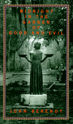 Midnight in the Garden of Good and Evil: A Savannah Story