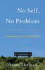 No Self, No Problem