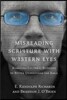 Misreading Scripture with Western Eyes: Removing Cultural Blinders to Better Understand the Bible