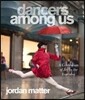 Dancers Among Us: A Celebration of Joy in the Everyday