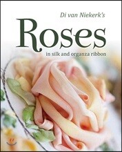 Di Van Niekerk's Roses in Silk and Organza Ribbon