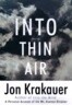 Into Thin Air: A Personal Account of the Mount Everest Disaster