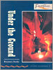 Oxford Bookworms Factfiles: Stage 2: 700 Headwordsunder the Ground