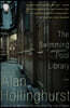 The Swimming-Pool Library: A novel (Lambda Literary Award)
