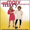 Mary Mary - Go Get It