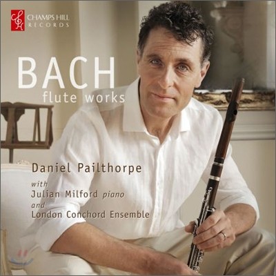 Daniel Pailthorpe 바흐: 플루트 작품집 (Bach: Flute Works)