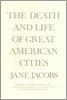 The Death and Life of Great American Cities