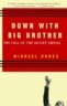 Down with Big Brother: The Fall of the Soviet Empire
