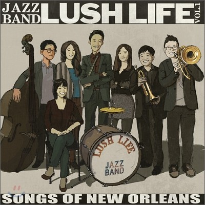 러쉬 라이프 (Lush Life) 1집 - Songs Of New Orleans