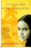 Cuando Era Puertorriqueña / When I Was Puerto Rican