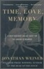 Time, Love, Memory: A Great Biologist and His Quest for the Origins of Behavior