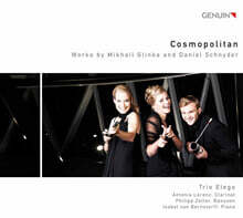 Trio Elego 엘레고 삼중주단이 연주하는 글린카와 슈나이더의 음악 (Cosmopolitan - Works by Glinka and Schnyder)