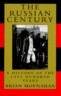 Russian Century : A History of the Last Hundred Years