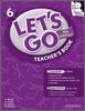 Let's Go: 6: Teacher's Book With Test Center Pack