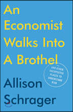 An Economist Walks Into A Brothel