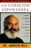 La Curacion Espontanea / Spontaneous Healing: Spontaneous Healing - Spanish-Language Edition