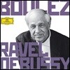 피에르 불레즈가 지휘하는 라벨 / 드뷔시 (Boulez Conducts Debussy and Ravel)