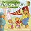 The Berenstain Bears Don't Pollute (Anymore)