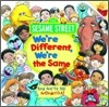 We're Different, We're the Same (Sesame Street)