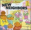 The Berenstain Bears' New Neighbors