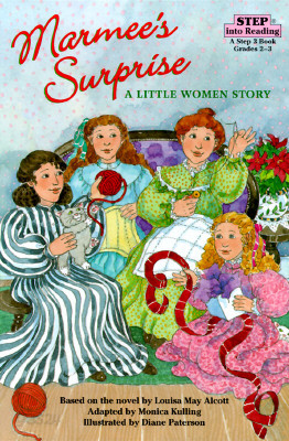 Step Into Reading 3 : Marmee&#39;s Surprise: A Little Women Story, Step 3