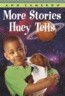 More Stories Huey Tells