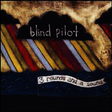 Blind Pilot - 3 Rounds & a Sound (CD)