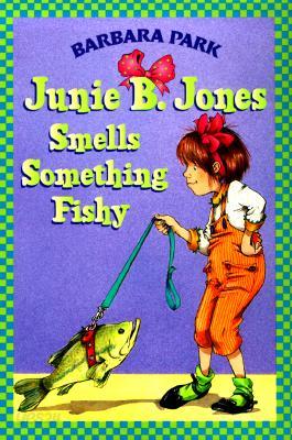 Junie B. Jones #12: Junie B. Jones Smells Something Fishy