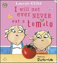 I Will Not Ever Never Eat a Tomato