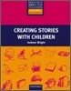 Creating Stories with Children