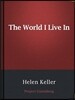The World I Live In