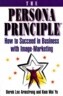 The Persona Principle: How to Succeed in Business with Image Marketing
