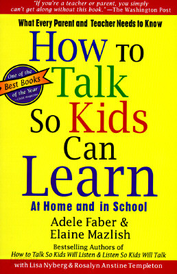 How to Talk So Kids Can Learn