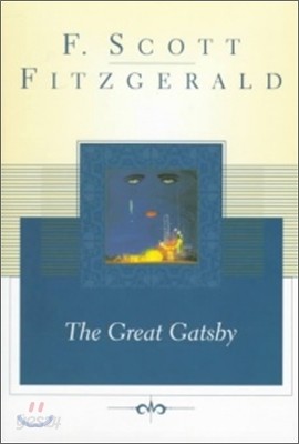 The Great Gatsby: The Only Authorized Edition