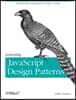 Learning JavaScript Design Patterns: A JavaScript and Jquery Developer's Guide