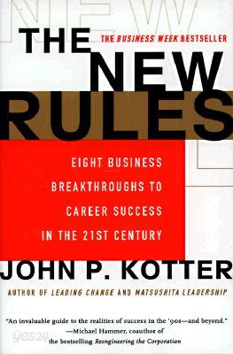 The New Rules: Eight Business Breakthroughs to Career Success in the 21st Century