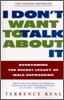 I Don't Want to Talk about It: Overcoming the Secret Legacy of Male Depression